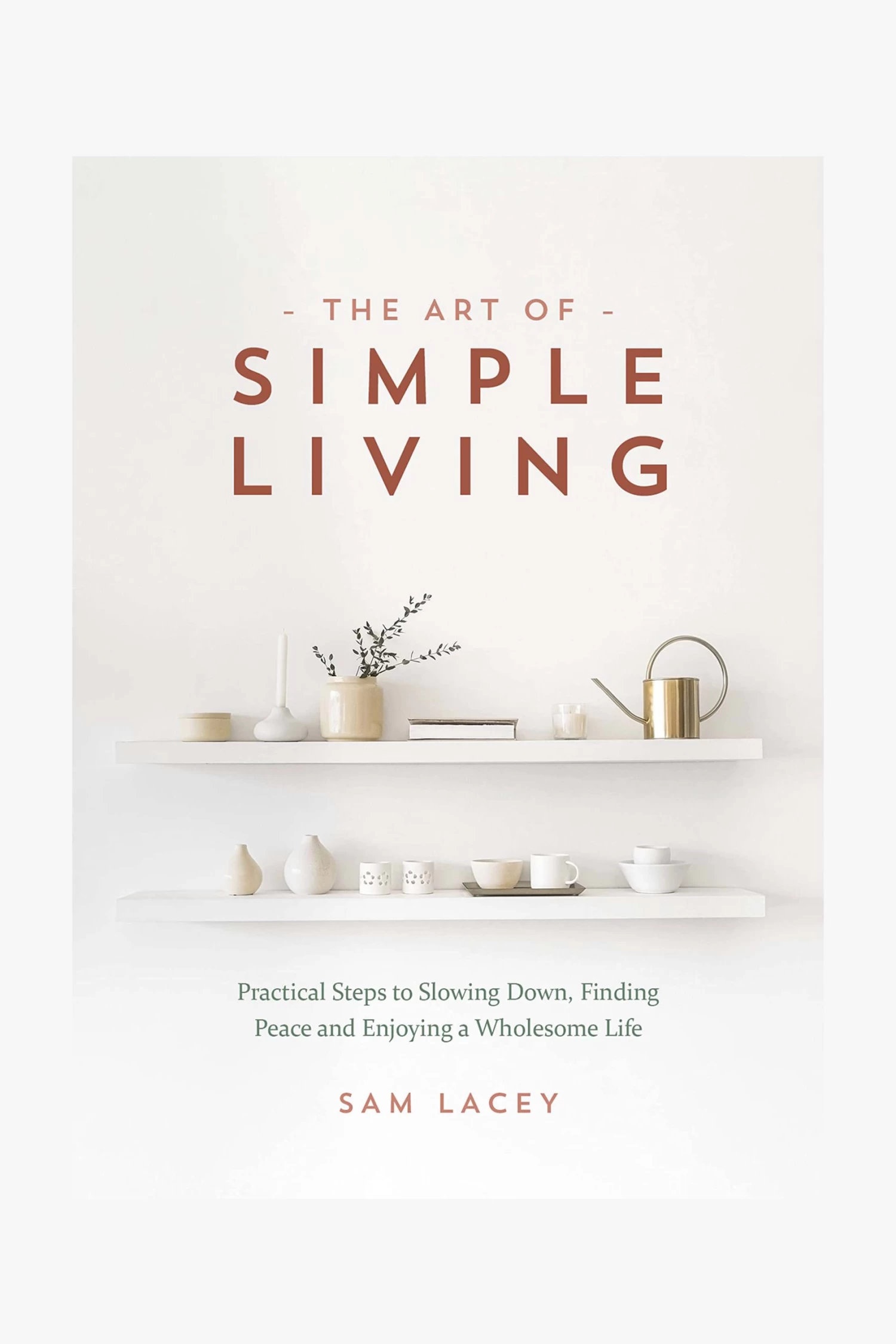 The Art Of Simple Living EOL 3 The Art Of Simple Living EOL